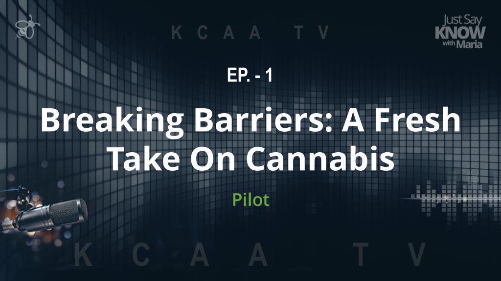 EP. - 1 Breaking Barriers: A Fresh Take On Cannabis Pilot