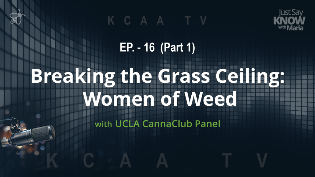 Ep16 (Part 1)-Breaking the Grass Ceiling: Women of Weed