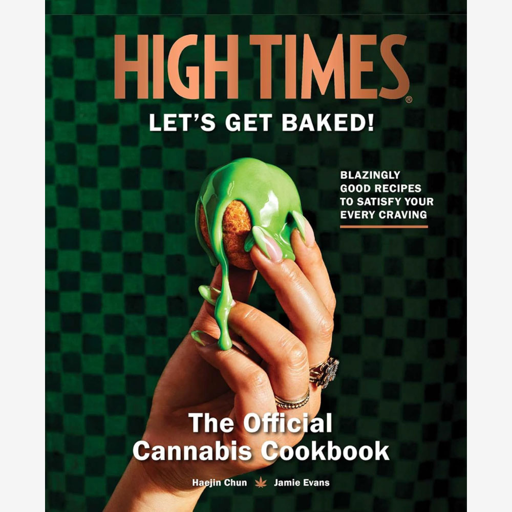 An overhead shot of the High Times “Let’s Get Baked” cannabis cookbook, showing a colorful, modern cover featuring infused recipe imagery and bold typography, signaling fun, festive cannabis cooking inspiration.