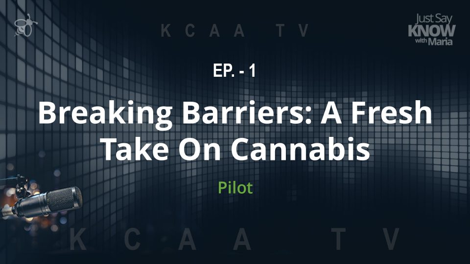 EP. - 1 Breaking Barriers: A Fresh Take On Cannabis Pilot
