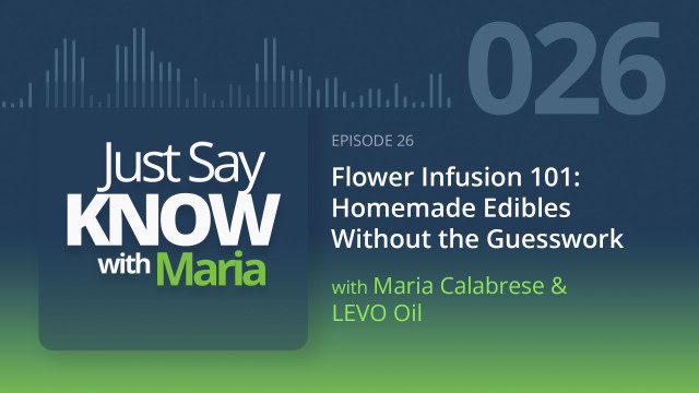 EP. 026: Flower Infusion 101